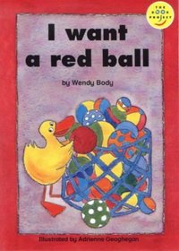 I Want a Red Ball (Fiction 1 Beginner) (Longman Book Project)