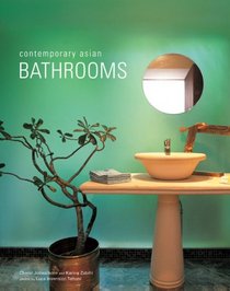 Contemporary Asian Bathrooms (Contemporary Asian Home Series)