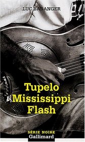Tupelo Mississippi Flash (French Edition)