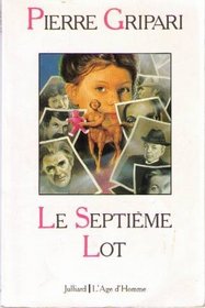 Le septieme lot: Roman (French Edition)