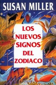 Los Nuevos Signos Del Zodiaco (Spanish Edition)