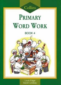 Collins Primary Word Work: Pupil Book 4 (Collins Primary Word Book)