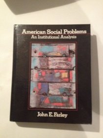 American Social Problems: An Institutional Analysis