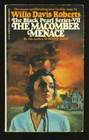 The Macomber menace (The Black pearl series ; 7)