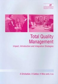 Total Quality Management: Impact, Introduction and Integration Strategies (CIMA Research)