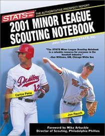 Stats Minor League Scouting Notebook 2001 (STATS Minor League Scouting Notebook)