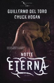 Notte eterna (The Night Eternal) (Strain, Bk 3) (Italian Edition)