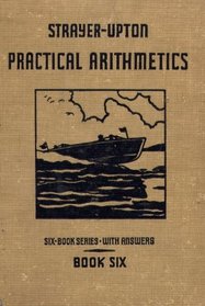 Strayer-Upton Practical Arithmetics book 6