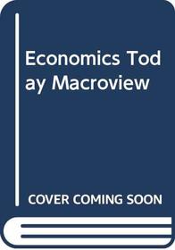 Economics Today Macroview