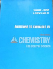 Solutions to exercises in Chemistry, the central science, third edition
