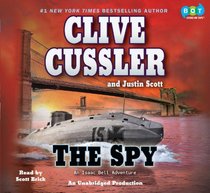 The Spy (Isaac Bell, Bk 3) (Audio CD) (Unabridged)