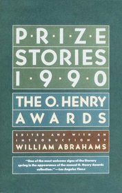 Prize Stories 1990: The O. Henry Awards (Prize Stories (O Henry Awards))