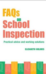 FAQs for School Inspection: Practical Advice and Working Solutions