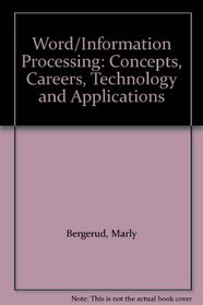 Word/Information Processing: Concepts, Careers, Technology and Applications