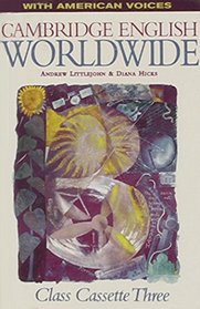 Cambridge English Worldwide Class cassette 3 American Voices (Cambridge English for Schools)