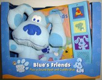 Blues Clues Blues Friends Play A Sound Book and Cuddly Blue (Blues Clues)