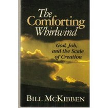 The Comforting Whirlwind: God, Job, and the Scale of Creation