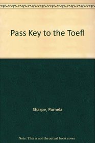 Pass Key to the Toefl