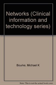 Networks (Clinical information and technology series)