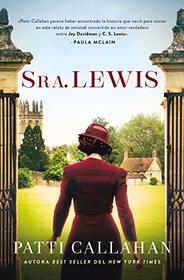 Sra. Lewis: La improbable historia de amor entre Joy Davidman y C. S. Lewis (Spanish Edition)