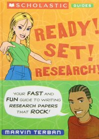 Ready! Set! Research!: Your Fast and Fun Guide to Research Skills That Rock! (Scholastic Guides)