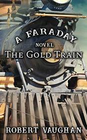 The Gold Train (Faraday)