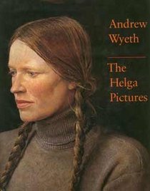 Andrew Wyeth: The Helga Pictures