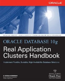 Oracle Database 10g Real Application Clusters Handbook (Osborne Oracle Press)