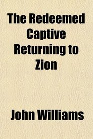 The Redeemed Captive Returning to Zion