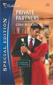 Private Partners (Doctor in Training, Bk 2) (Silhouette Special Edition, No 2027)