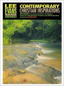 Lee Evans Arranges Contemporary Christian Inspirations