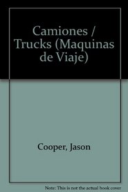Camiones Maquinas De Viaje (Spanish Edition)