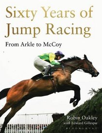 Sixty Years of Jump Racing: From Arkle to McCoy