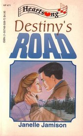 Destiny's Road (Heartsong Presents, No 71)