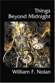 Things Beyond Midnight (Classic Dark Fantasy Collection)