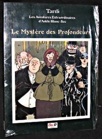 Adle Blanc-Sec, tome 8 : Le Mystre des Profondeurs