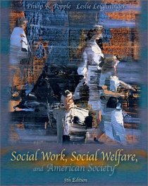 Social Work, Social Welfare, and American Society (5th Edition)