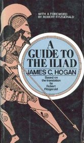 A guide to The Iliad: Based on the translation by Robert Fitzgerald