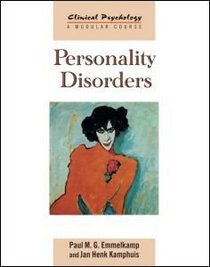 Personality Disorders (Clinical Psychology: A Modular Course)