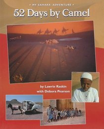 52 Days by Camel: My Sahara Adventure (New Adventure Travels Series)