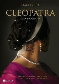 Cleopatra: Uma Biografia (Em Portugues do Brasil)