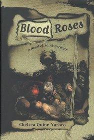 Blood Roses: A Novel of Saint-Germain