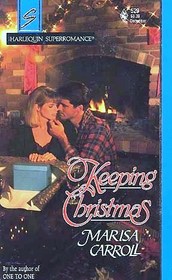 Keeping Christmas (Harlequin Superromance, No 529)