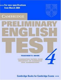 Cambridge Preliminary English Test 4 Teacher's Book: Examination Papers from the University of Cambridge ESOL Examinations (Cambridge Books for Cambridge Exams)