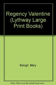 Regency Valentine (Lythway Large Print Books)