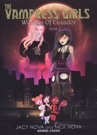 Witches of Cazador: The Vampress Girls Book 2 (Vampress Girls)