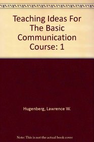 Teaching Ideas For The Basic Communication Course