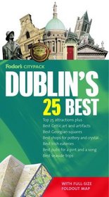 Fodor's Citypack Dublin's 25 Best, 3rd Edition (25 Best)