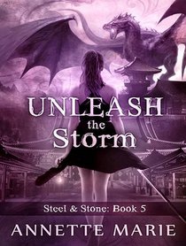 Unleash the Storm (Steel & Stone)
