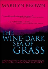 The Wine-Dark Sea of Grass